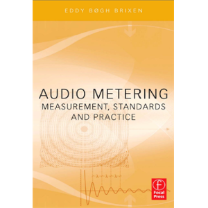 Audio Metering Measurements, Standards and Practic